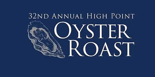 32nd Annual High Point Oyster Roast