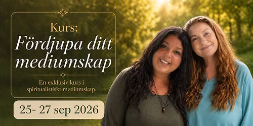 F\u00f6rdjupa ditt mediumskap \u2013 En exklusiv kurs i spiritualistiskt mediumskap