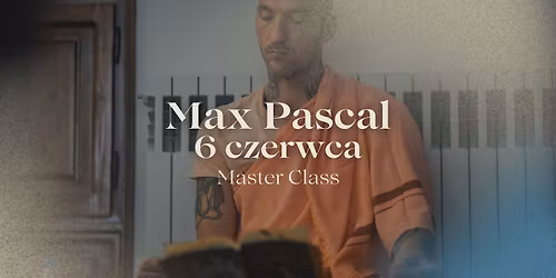 Max Pascal w Yoga Shala - Master Class