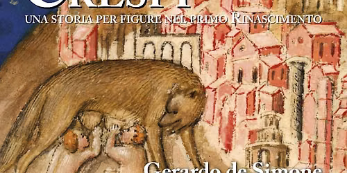 La Cronaca Crespi. Una storia per figure nel primo Rinascimento