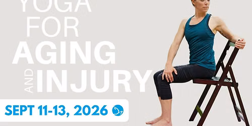 Yoga for Aging and Injury Workshop