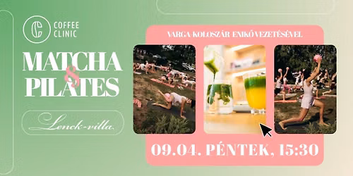 \ud83e\uddd8\u200d\u2640\ufe0f MATCHA & PILATES A LENCK-VILL\u00c1BAN \ud83c\udf3f\u2728
