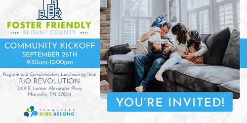 TN Kids Belong: Foster Friendly Community Event (FAM Ministry)