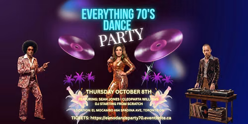 EVERYTHING 70'S DANCE PARTY