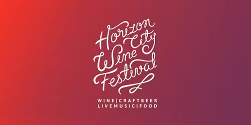Horizon City Wine Festival 2026 Spring
