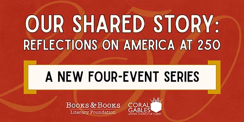 Our Shared Story: Reflections on America at 250