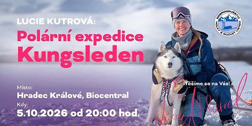 Lucie Kutrov\u00e1: Pol\u00e1rn\u00ed expedice Kungsleden \/ Hradec Kr\u00e1lov\u00e9
