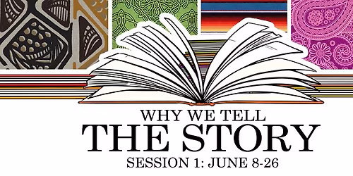 Why We Tell the Story Honoring our past for the future ~ Lyric AWESOME Summer Camp!