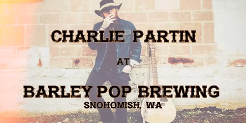 Charlie Partin @ Barley POP Brewing