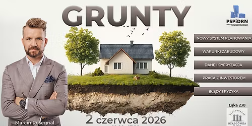 GRUNTY - NOWA RZECZYWISTO\u015a\u0106 I RYZYKO - Prawnik Marcin Rosegnal 