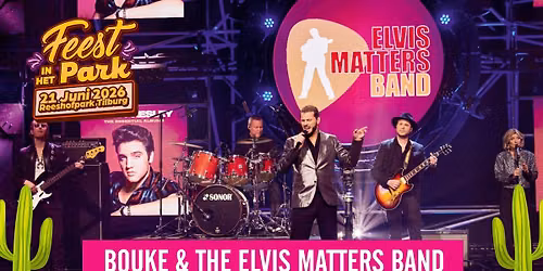 Feest In Het Park 2026 - Bouke & The Elvis Matter band