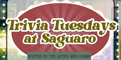 Trivia Tuesdays at Saguaro