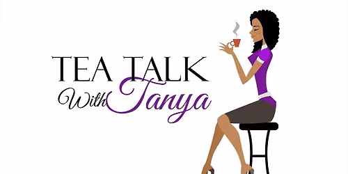 Tanya's T.E.A. Party ~ 2026