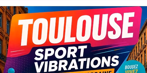 Toulouse Sport Vibrations \u2728