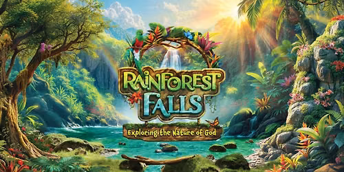 Rainforest Falls VBS