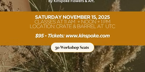 Crate&Barrel + Kinspoke Dried Arranging Workshop