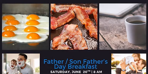 FATHER \/ SON FATHER'S DAY BREAKFAST