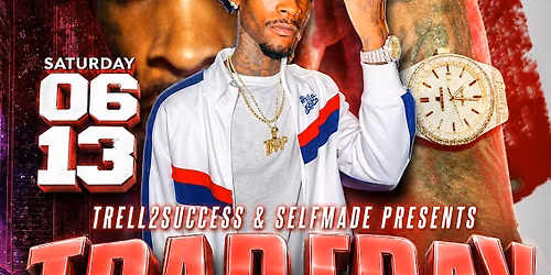 "TRAPFRAY" LIVE IN CONCERT (TRELL2SUCCESS PRESENTS)
