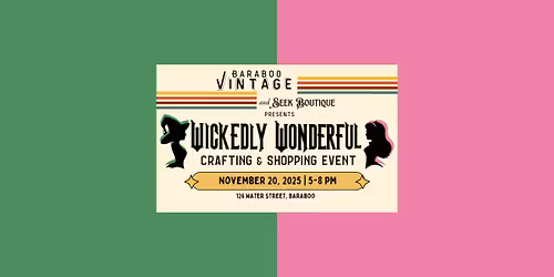 Wickedly Wonderful: Crafting & Shopping Event