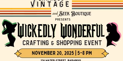 Wickedly Wonderful: Crafting & Shopping Event
