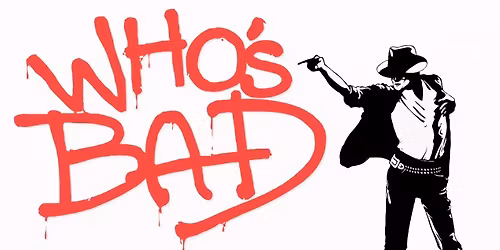 Who's Bad - Thriller Night: The Ultimate Michael Jackson Experience
