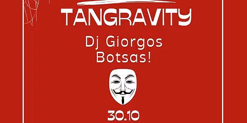 Special Milonga Tangravity! \ud83d\udd78\ufe0f\ud83c\udf83 ~ Dj Botsas Giorgos \ud83d\udce2