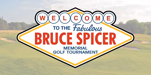 7th Annual Bruce Spicer Memorial Golf Tournament