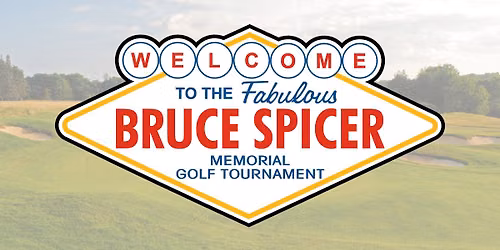 7th Annual Bruce Spicer Memorial Golf Tournament