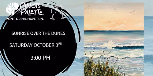 Sunrise Over the Dunes - Paint and Sip 