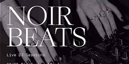 Noir Beats | Live DJ Sessions
