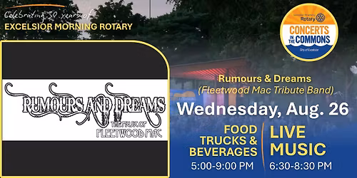 Excelsior Morning Rotary\u2019s CONCERTS IN THE COMMONS \u2013 Rumours & Dreams (Fleetwood Mac Tribute Band)