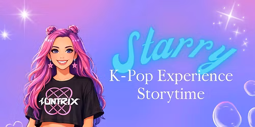 Starry: K-Pop Experience Storytime