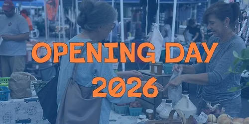 Summer Market Season Opening Day