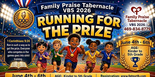 VBS 2026 IS HERE! — Family Praise Tabernacle.