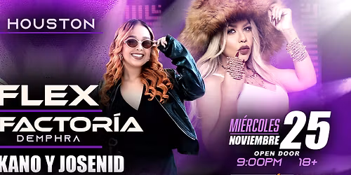 FLEX, LA FACTORIA, MAKANO Y JOSENID EN HOUSTON 