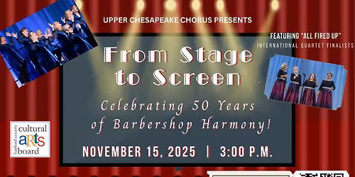 Upper Chespeake Chorus presents:  From Stage to Screen