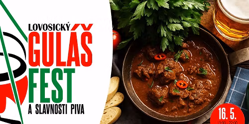 Lovosick\u00fd GUL\u00c1\u0160FEST & Slavnosti piva