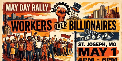 May Day Strong: Northwest Missouri Fights Back