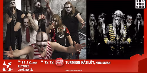 Turmion K\u00e4til\u00f6t + King Satan \/ Lutakko (2 keikkaa)