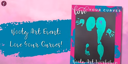 Booty Art Event: Love Your Curves!