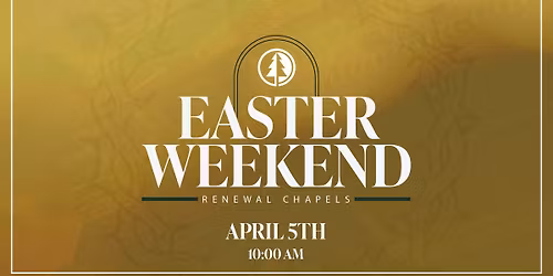 Easter Sunday at Renewal Chapels