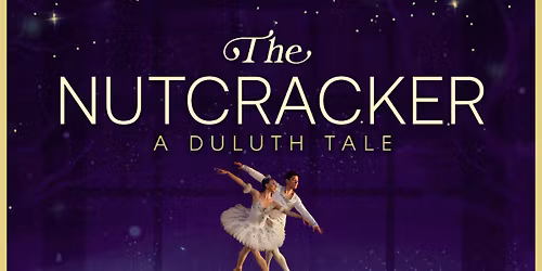 The Nutcracker: A Duluth Tale