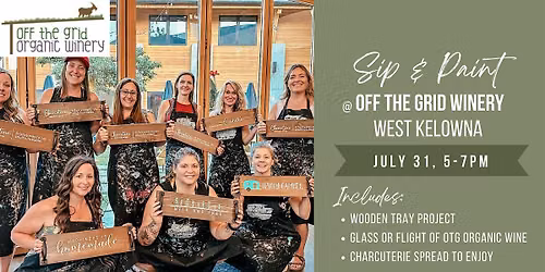 Sip and Paint Serving Tray at Off Grid Winery in West Kelowna