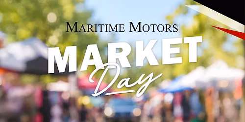 MARKET DAY AT MARITIME MOTORS