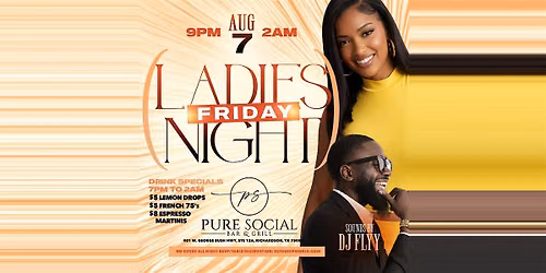 Pure Social Friday Ladies Night DJ FLYY