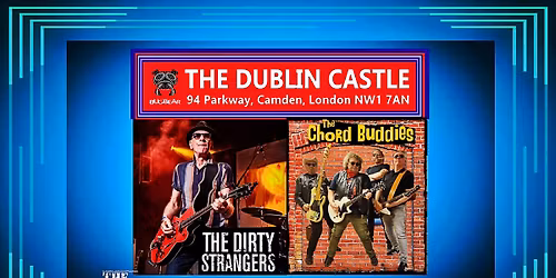 The Dirty Strangers & The Chord Buddies Live Dublin Castle