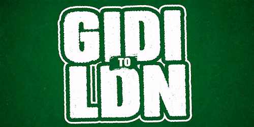 KENZ AND FRENZ: "GIDI TO LDN" - Nigerian Independence Day Party