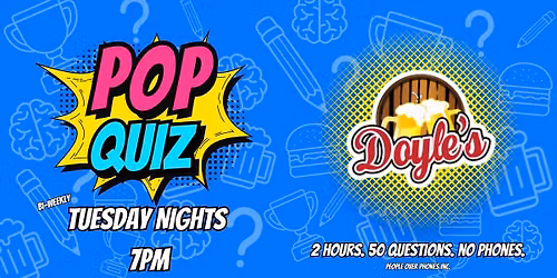 Edmonton - POP QUIZ Tuesday @ Doyle's Pub!