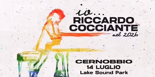 RICCARDO COCCIANTE - IO...RICCARDO COCCIANTE NEL 2026 \/\/ Lake Sound Park