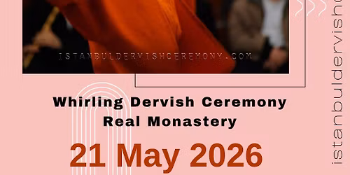 Whirling Dervish Ceremony Real Monastery in Istanbul